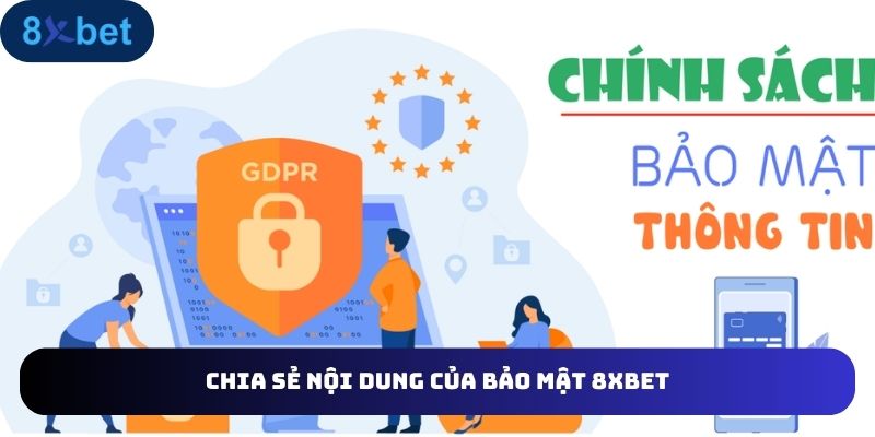 Những nội dung của bảo mật 8XBET