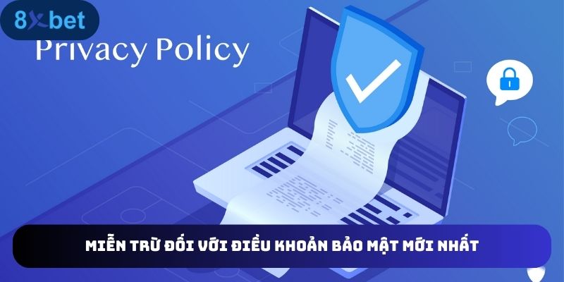 Các trường hợp miễn trừ từ 8XBET